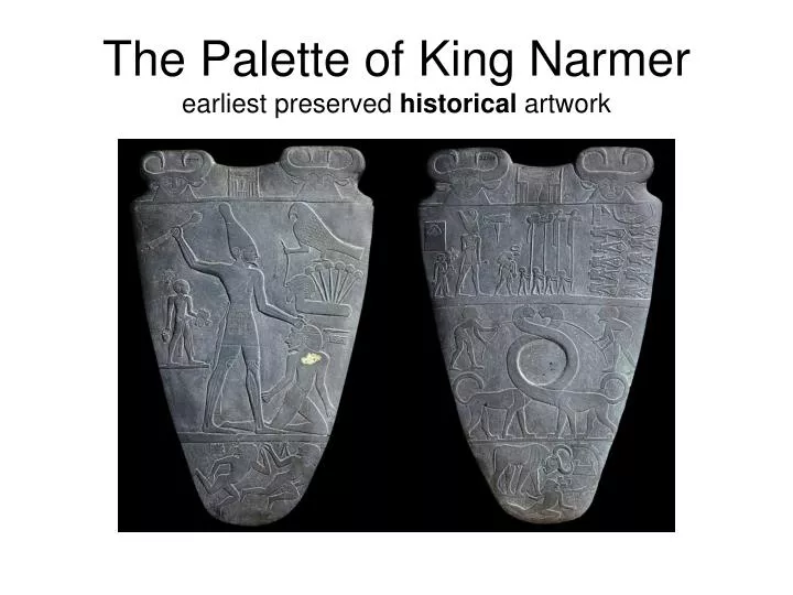 the palette of king narmer earliest preserved historical artwork