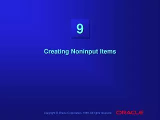 Creating Noninput Items