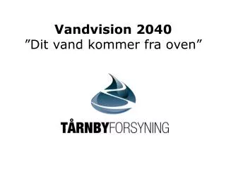 vandvision 2040 dit vand kommer fra oven