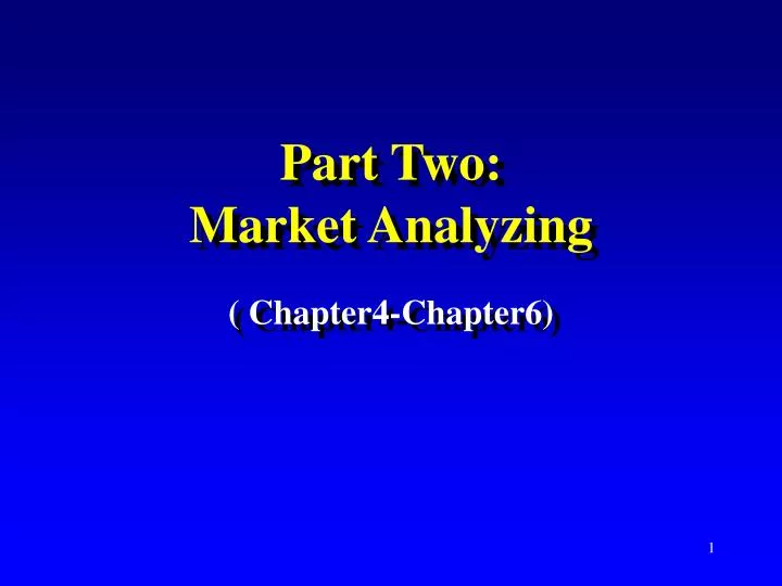 part two market analyzing