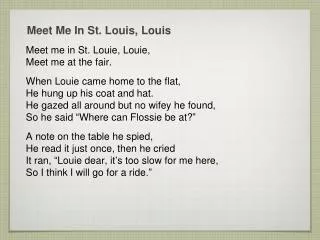 Meet Me In St. Louis, Louis