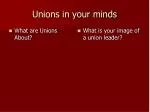 Unions in your minds - slide 1