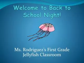 Welcome to Back to School Night !