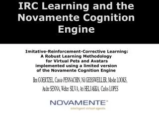 The Novamente Cognition Engine: An Integrative, Experiential Learning Focused Approach to AGI