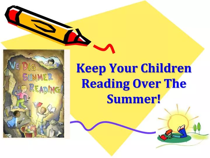 keep your children reading over the summer