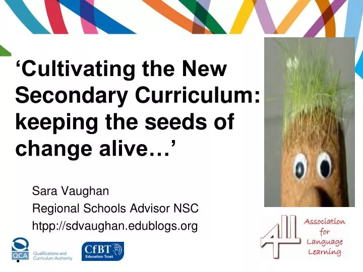 cultivating the new secondary curriculum keeping the seeds of change alive