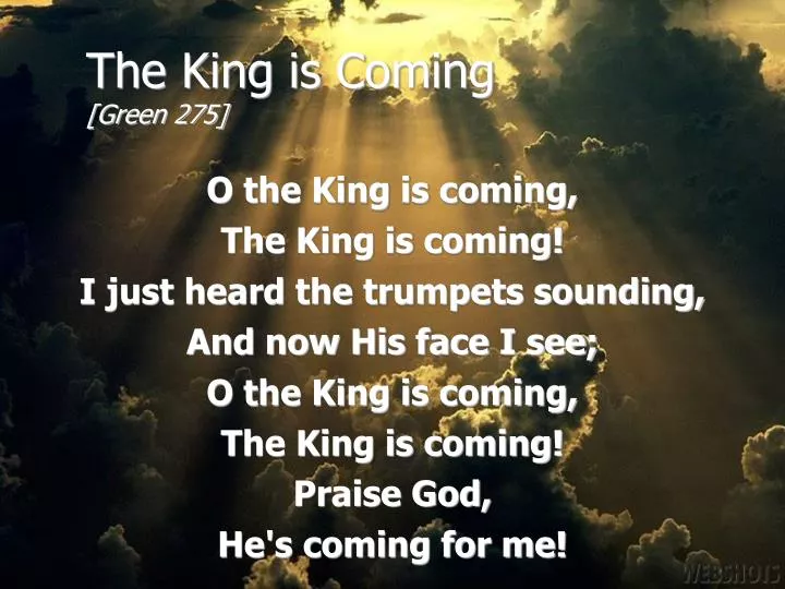 the king is coming green 275