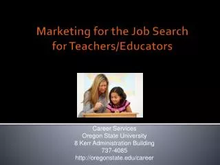 Marketing for the Job Search for Teachers/Educators