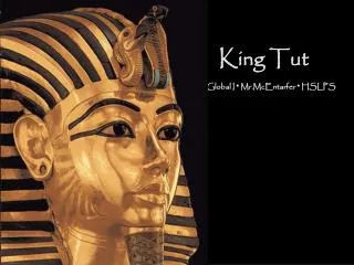 King Tut