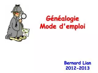 g n alogie mode d emploi