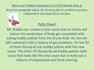 Warm-up: Problem Question/ IV and DV Review (Day 2)