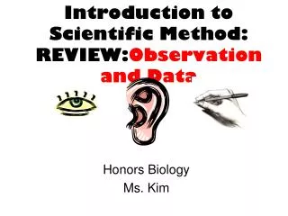 Introduction to Scientific Method: REVIEW: Observation and Data