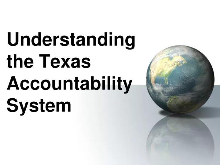 understanding the texas accountability system