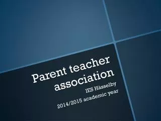 Parent teacher association