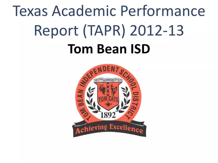 texas academic performance report tapr 2012 13 tom bean isd