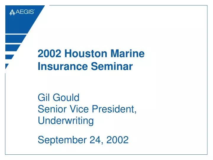2002 houston marine insurance seminar