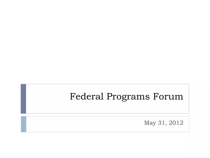 federal programs forum