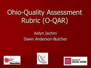 Ohio-Quality Assessment Rubric (O-QAR)
