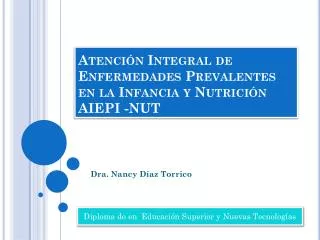 atenci n integral de enfermedades prevalentes en la infancia y nutrici n aiepi nut