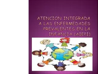 atencion integrada a las enfermedades prevalentes en la infancia aiepi