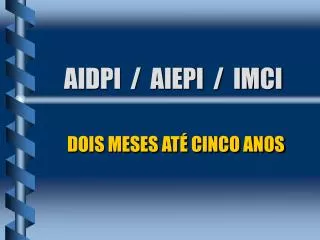aidpi aiepi imci