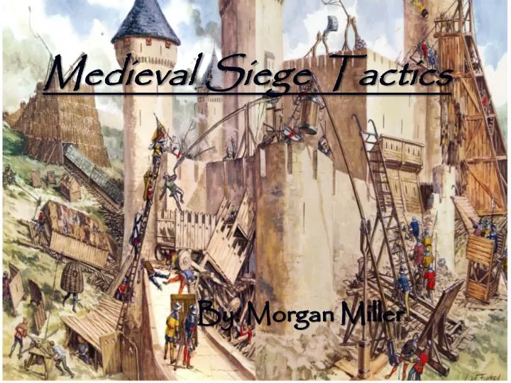 medieval siege tactics