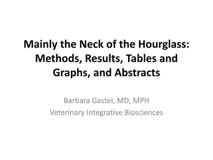 mainly the neck of the hourglass methods results tables and graphs and abstracts