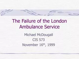 The Failure of the London Ambulance Service