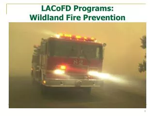 LACoFD Programs: Wildland Fire Prevention