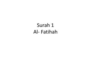 Surah 1 Al- Fatihah
