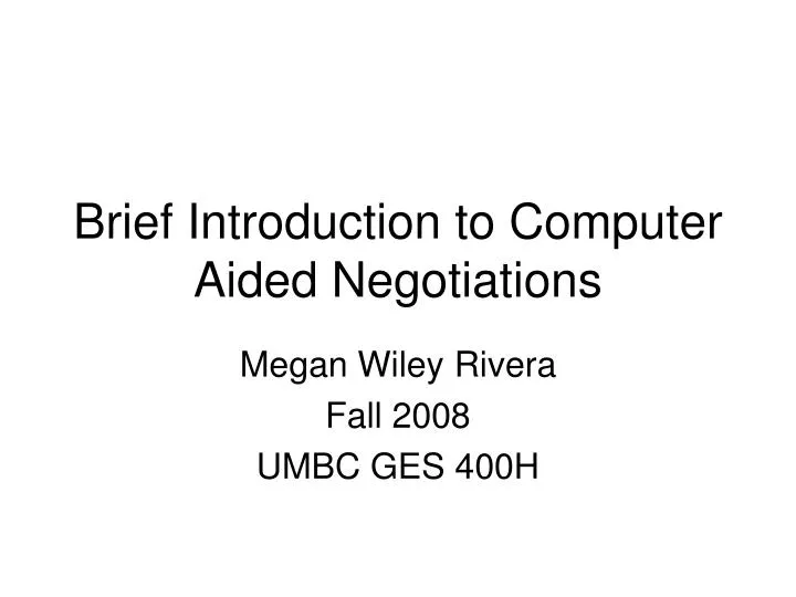 brief introduction to computer aided negotiations