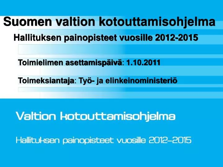 suomen v altion k otouttamisohjelma hallituksen painopisteet vuosille 2012 2015