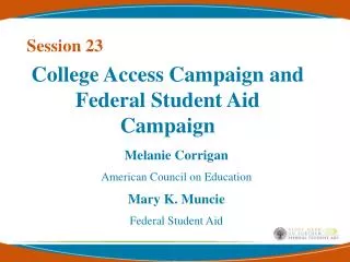 College Access Campaign and Federal Student Aid Campaign