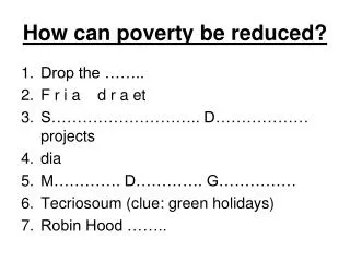 How can poverty be reduced?