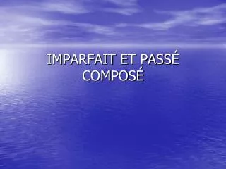 imparfait et pass compos