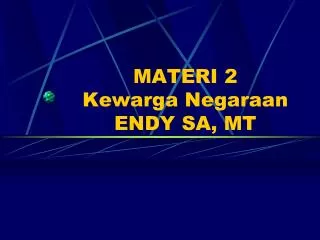 materi 2 kewarga negaraan endy sa mt