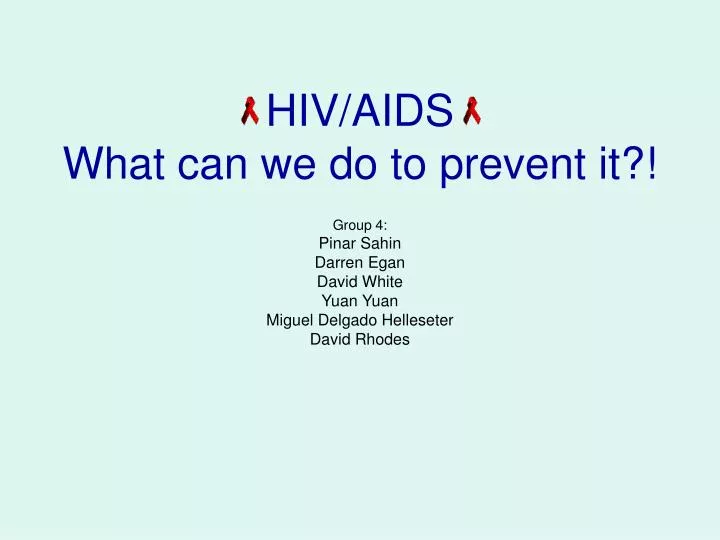 hiv aids what can we do to prevent it