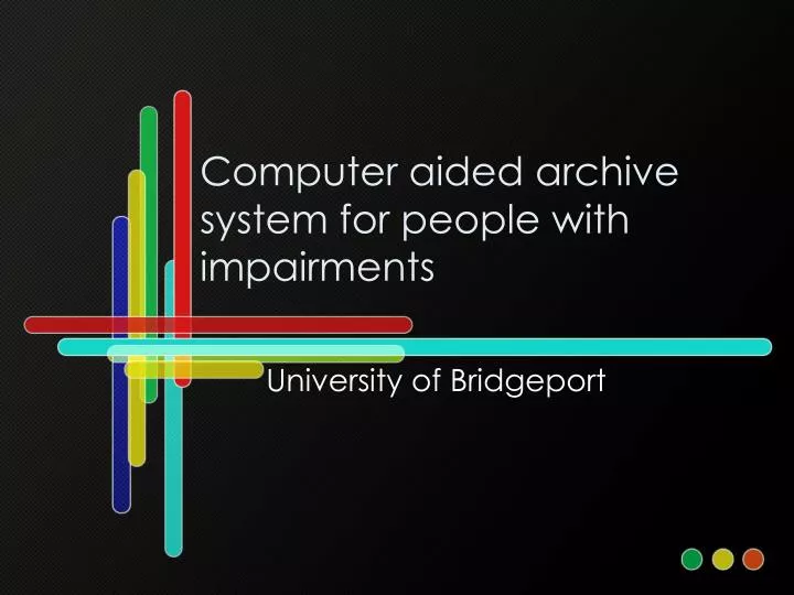 computer aided archive system for people with impairments
