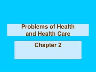 Problems of Health and Health Care