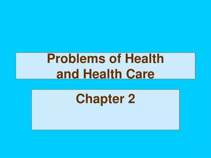 problems of health and health care