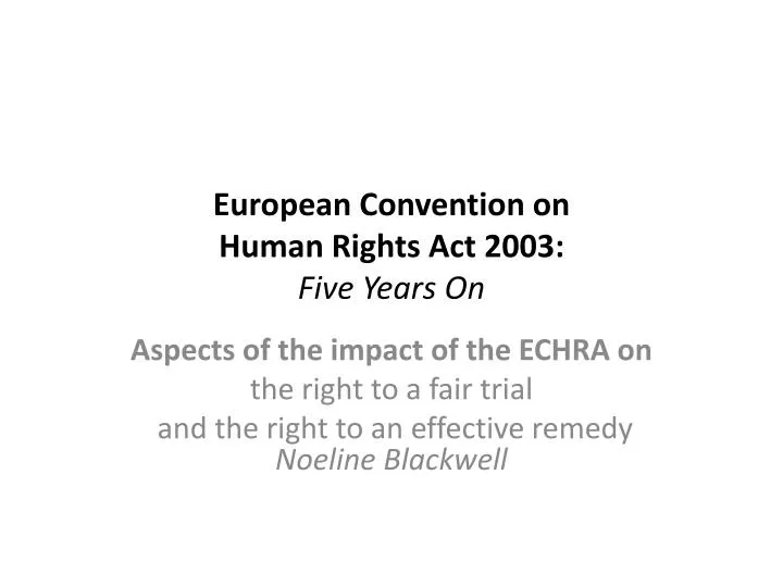 european convention on human rights act 2003 five years on