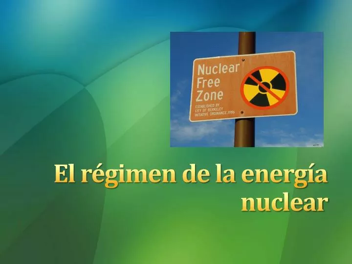 el r gimen de la energ a nuclear