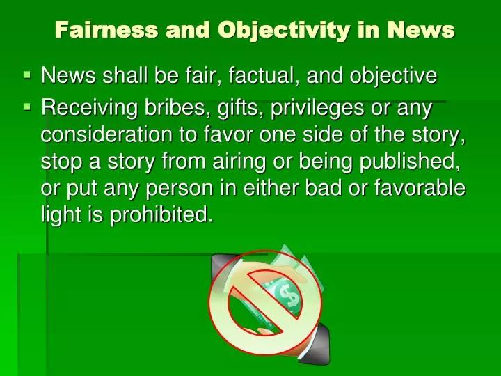 fairness and objectivity in news