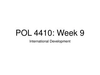 POL 4410: Week 9