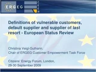 Christina Veigl-Guthann, Chair of ERGEG Customer Empowerment Task Force