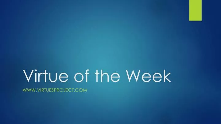 virtue of the week