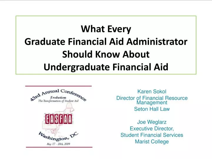 what every graduate financial aid administrator should know about undergraduate financial aid