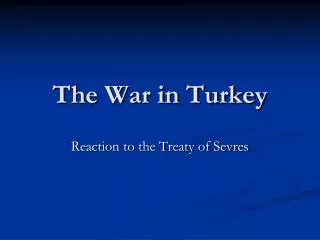 The War in Turkey