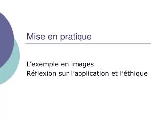 mise en pratique