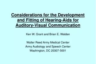 Considerations for the Development and Fitting of Hearing-Aids for Auditory-Visual Communication